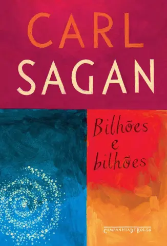 Baixar Livro Bilhões e Bilhões: Reflexões Sobre a vida e Morte na Virada do Milênio - Carl Sagan em ePub PDF Mobi ou Ler Online