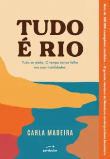 Baixar Livro Tudo é Rio - Carla Madeira em ePub PDF Mobi ou Ler Online