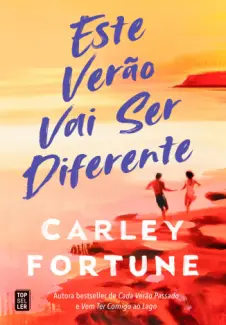 Baixar Livro Este Verão Vai Ser Diferente - Carley Fortune em ePub PDF Mobi ou Ler Online