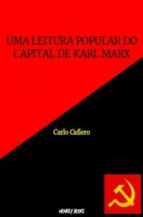 Baixar Livro Uma Leitura Popular do Capital de Karl Marx - Carlo Cafiero em ePub PDF Mobi ou Ler Online