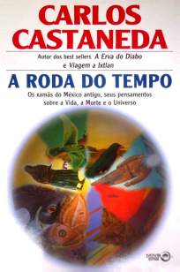 Baixar A Roda do Tempo - Carlos Castaneda ePub PDF Mobi ou Ler Online