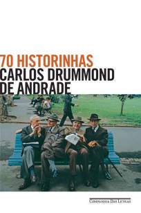 Baixar Livro 70 Historinhas - Carlos Drummond de Andrade em ePub PDF Mobi ou Ler Online