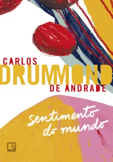 Baixar Livro Sentimento do mundo - Carlos Drummond de Andrade em ePub PDF Mobi ou Ler Online