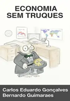 Baixar Livro Economia sem Truques - Carlos Eduardo Gonçalves em ePub PDF Mobi ou Ler Online