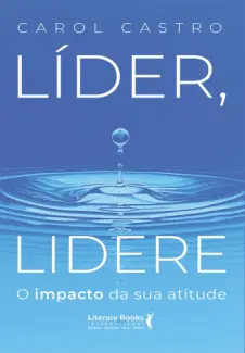 Baixar Livro Líder, Lidere - Carol Castro em ePub PDF Mobi ou Ler Online