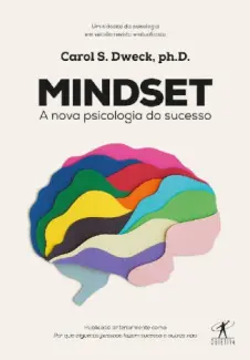 Baixar Livro Mindset: A nova Psicologia do Sucesso - Carol Dweck em ePub PDF Mobi ou Ler Online