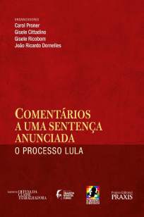 Baixar Comentários a uma sentença anunciada: o processo Lula - Carol Proner  ePub PDF Mobi ou Ler Online