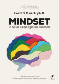 Baixar Livro Mindset: A nova Psicologia do Sucesso - Carol S. Dweck em ePub PDF Mobi ou Ler Online