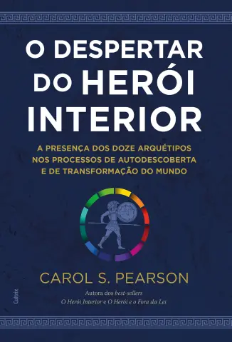 Baixar Livro O Despertar do Herói Interior - Carol S. Pearson em ePub PDF Mobi ou Ler Online