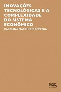 Baixar Livro Inovações Tecnológicas e Sistema Econômico - Carolina Marchiori Bezerra em ePub PDF Mobi ou Ler Online