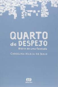 Baixar Livro Quarto de Despejo: Diário de uma Favelada - Carolina Maria de Jesus em ePub PDF Mobi ou Ler Online