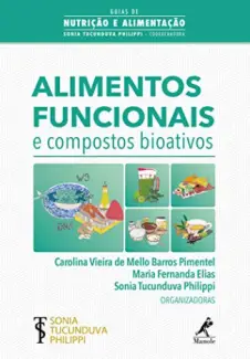Baixar Livro Alimentos Funcionais e Compostos Bioativos - Carolina Vieira Pimentel em ePub PDF Mobi ou Ler Online