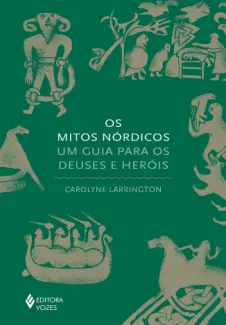 Baixar Livro Os Mitos Nórdicos - Carolyne Larrington em ePub PDF Mobi ou Ler Online