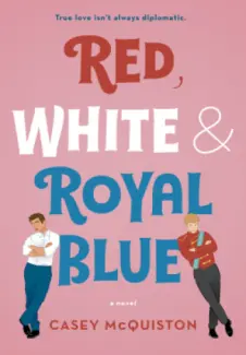 Baixar Livro Red, White - Casey McQuiston em ePub PDF Mobi ou Ler Online