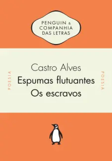 Baixar Livro Espumas Flutuantes & Os Escravos - Castro Alves em ePub PDF Mobi ou Ler Online