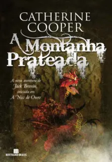 Baixar Livro A Montanha Prateada - As Aventuras de Jack Brenin Vol. 3 - Catherine Cooper em ePub PDF Mobi ou Ler Online