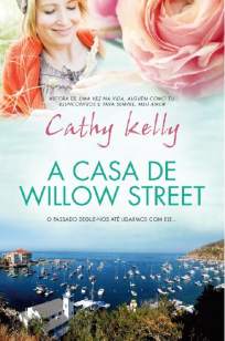 Baixar Livro A Casa de Willow Street - Cathy Kelly em ePub PDF Mobi ou Ler Online