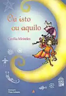 Baixar Livro Ou Isto ou Aquilo - Cecilia Meireles em ePub PDF Mobi ou Ler Online