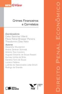 Baixar Direito Penal Econômico. Crimes Financeiros e Correlatos - Série Gvlaw - Celso Sanchez Vilardi  ePub PDF Mobi ou Ler Online
