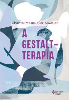 Baixar Livro A Gestalt-terapia - Chantal Masquelier-Savatier em ePub PDF Mobi ou Ler Online