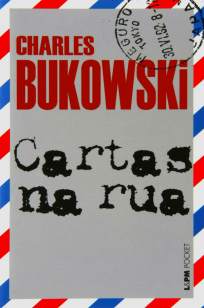 Baixar Livro Cartas Na Rua - Charles Bukowski em ePub PDF Mobi ou Ler Online