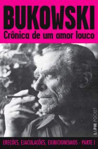 Baixar Livro Crônica de um Amor Louco - Charles Bukowski em ePub PDF Mobi ou Ler Online