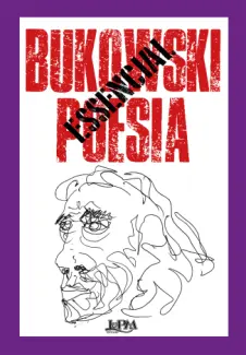 Baixar Livro Bukowski Essencial: Poesia - Charles Bukowski em ePub PDF Mobi ou Ler Online