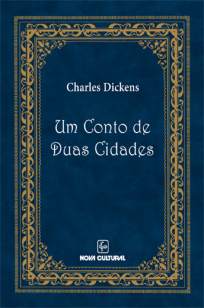 Baixar Livro Um Conto de Duas Cidades - Charles Dickens em ePub PDF Mobi ou Ler Online