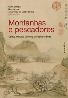 Baixar Livro Montanhas e Pescadores - Chen Zhongyi em ePub PDF Mobi ou Ler Online