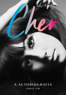 Baixar Livro Cher: A autobiografia - Cher em ePub PDF Mobi ou Ler Online