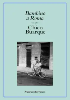 Baixar Livro Bambino a Roma - Chico Buarque em ePub PDF Mobi ou Ler Online