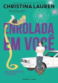 Baixar Livro Enrolada em Você - Christina Lauren em ePub PDF Mobi ou Ler Online