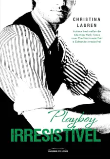 Baixar Livro Playboy Irresistível - Christina Lauren em ePub PDF Mobi ou Ler Online