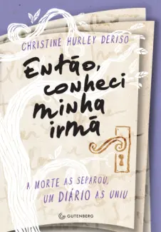 Baixar Livro Então, conheci minha irmã - Christine Hurley Deriso em ePub PDF Mobi ou Ler Online