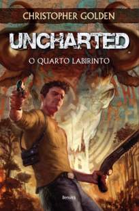 Baixar Uncharted - O Quarto Labirinto - Christopher Golden ePub PDF Mobi ou Ler Online