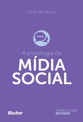 Baixar Livro A Psicologia da Mídia Social - Ciáran McMahon em ePub PDF Mobi ou Ler Online