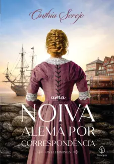 Baixar Livro Uma Noiva Alemã por Correspondência - Cinthia Serejo em ePub PDF Mobi ou Ler Online