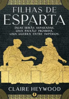 Baixar Livro Filhas de Esparta - Claire Heywood em ePub PDF Mobi ou Ler Online