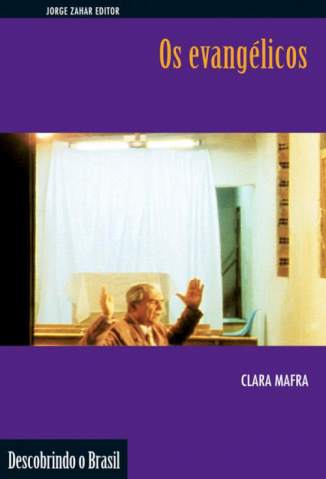 Baixar Livro Os Evangélicos (Descobrindo o Brasil) - Clara Mafra em ePub PDF Mobi ou Ler Online
