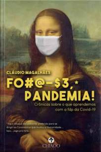 Baixar Livro Foda-Se Pandemia - Cláudio Magalhães em ePub PDF Mobi ou Ler Online