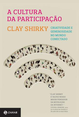 Baixar Livro A Cultura da Participação - Clay Shirky em ePub PDF Mobi ou Ler Online
