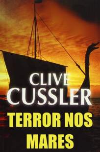 Baixar Terror Nos Mares - Dirk Pitt - Clive Cussler ePub PDF Mobi ou Ler Online