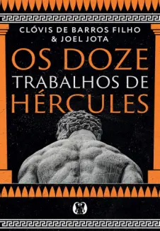 Baixar Livro Os 12 Trabalhos de Hércules - Clóvis de Barros Filho em ePub PDF Mobi ou Ler Online