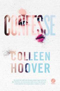 Baixar Livro Confesse - Colleen Hoover em ePub PDF Mobi ou Ler Online