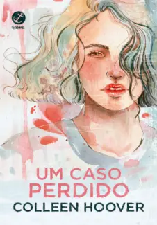 Baixar Livro Um Caso Perdido - Colleen Hoover em ePub PDF Mobi ou Ler Online