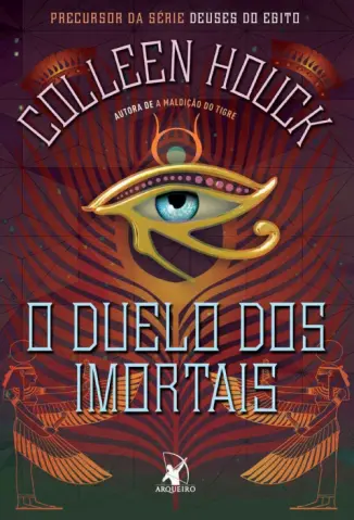 Baixar Livro O Duelo dos Imortais - Deuses do Egito Vol. 4 - Colleen Houck em ePub PDF Mobi ou Ler Online