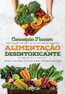 Baixar Livro Alimentação Desintoxicante - Conceição Trucom em ePub PDF Mobi ou Ler Online