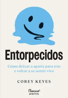 Baixar Livro Entorpecidos - Corey Keyes em ePub PDF Mobi ou Ler Online