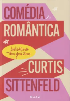 Baixar Livro Comédia Romântica - Curtis Sittenfeld em ePub PDF Mobi ou Ler Online