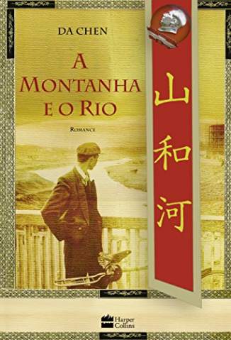 Baixar Livro A Montanha e o Rio - Da Chen em ePub PDF Mobi ou Ler Online